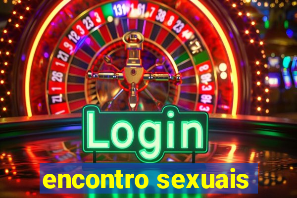 encontro sexuais